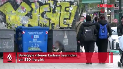 Bebeğiyle dilenen kadının üzerinden çıkan para şoke etti!