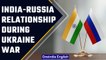 India and Russia's relationship during Ukraine war |Oneindia News