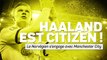 Transferts - Haaland s'engage avec Manchester City