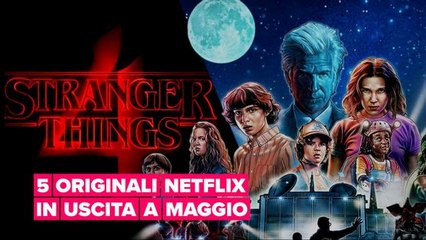 5 originali Netflix in uscita a maggio