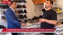 Ayakkabı üreticileri isyanda: Kışın terlik giymeye hazır olun