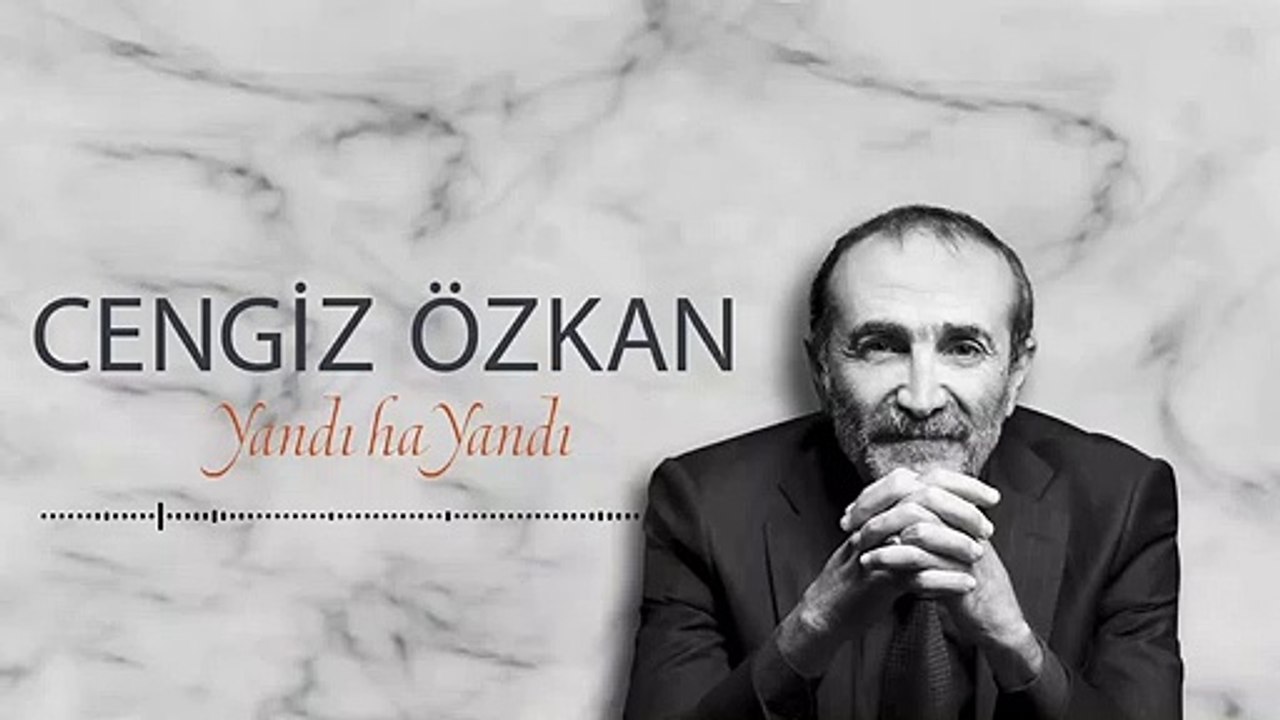 Cengiz Özkan - Yandı Ha Yandı