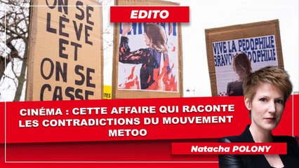 Cinéma : cette affaire qui raconte les contradictions du mouvement MeToo