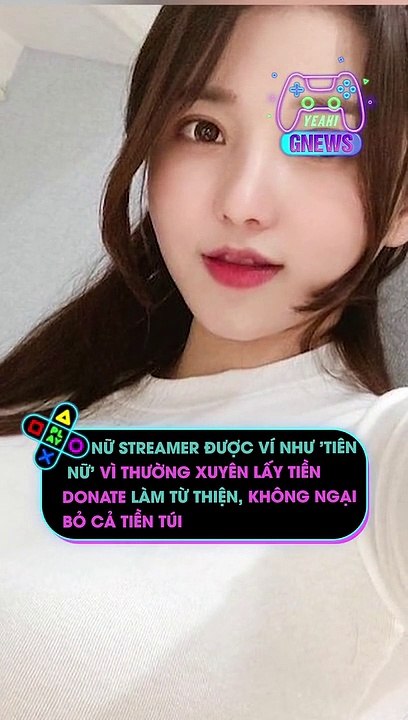 Nữ streamer được ví như 'tiên nữ' vì thường xuyên lấy tiền donate làm từ thiện, không ngại bỏ cả tiền túi