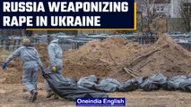 Russian soldiers using rape-as weapon in Ukraine |Oneindia News