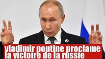 Vladimir poutine proclame haut et fort la victoire de la Russie