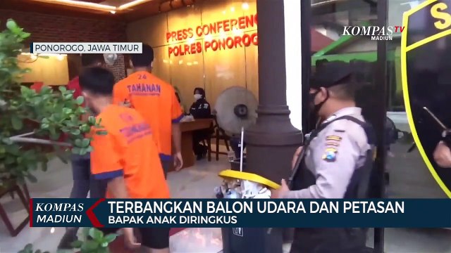 Terbangkan Balon Udara Dan Petasan Bapak Anak Diringkus