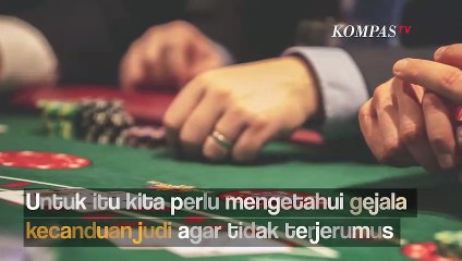 Jangan Diremehkan, Ini Tanda-Tanda Seseorang Sudah Kecanduan Berjudi