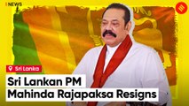 Mahinda Rajapaksa resigns amidst Sri Lankan economic crisis