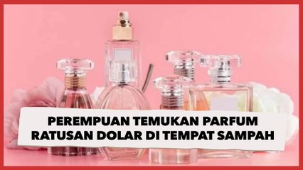 Viral Perempuan Temukan Parfum Ratusan Dolar di Tempat Sampah Mal