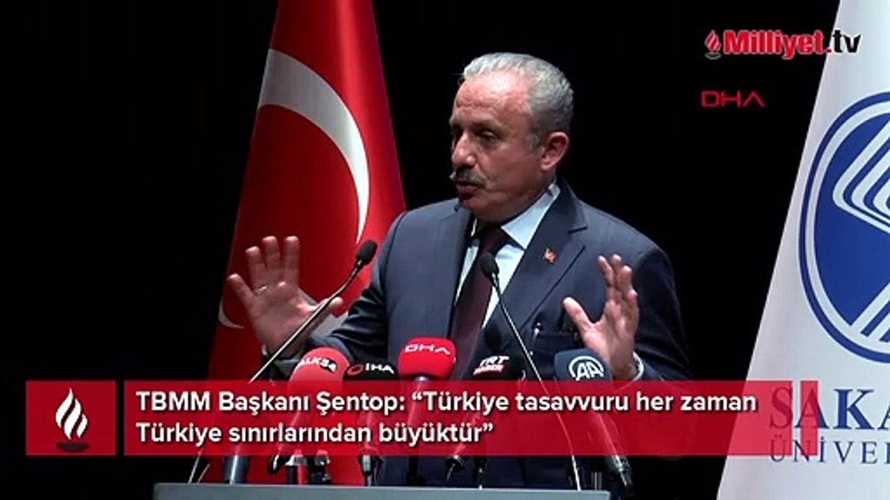TBMM Başkanı Şentop: "Türkiye tasavvuru her zaman Türkiye sınırlarından büyüktür "