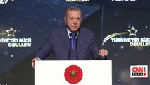 SON DAKİKA: Türkiye'nin Gücü Ödülleri... Cumhurbaşkanı Erdoğan'dan önemli mesajlar