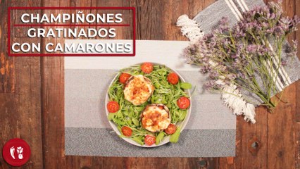 Champiñones gratinados rellenos con camarones | Receta para el Día de las madres | Directo al Paladar México