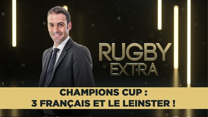 Rugby Extra (09/05) : 3 Français et le Leinster !