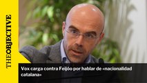 Vox carga contra Feijóo por hablar de «nacionalidad catalana»