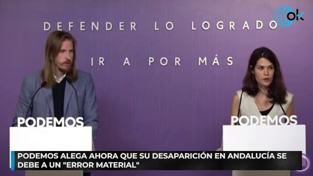 Podemos alega ahora que su desaparición en Andalucía se debe a un error material