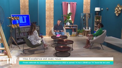 TILT - 09/05/2022 - 1/3 - Miss Excellence est avec nous !