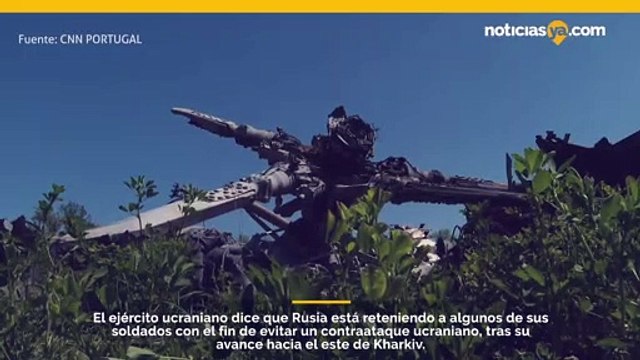 El ejército ucraniano dice que Rusia está reteniendo algunas de sus fuerzas para evitar un contraataque ucraniano que ha avanzado al este de Kharkiv.