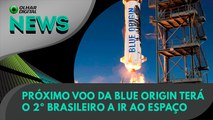 Ao Vivo | Próximo voo da Blue Origin terá o 2º brasileiro a ir ao espaço | 09/05/2022 | #OlharDigital