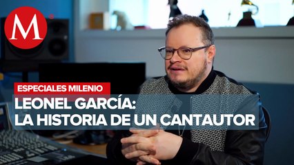Leonel García y el poder de la música | Especiales Milenio