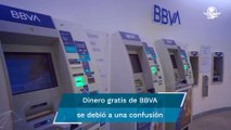 Usuarios reportan que BBVA les depositó dinero gratis; fue una confusión