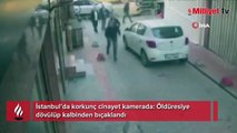 İstanbul’da korkunç cinayet kamerada: Öldüresiye dövülüp kalbinden bıçaklandı