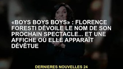 'Boys Boys Boys' : Florence Foresti révèle le nom de son prochain concert... et une affiche d'elle n