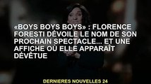 'Boys Boys Boys' : Florence Foresti révèle le nom de son prochain concert... et une affiche d'elle n