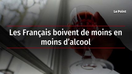 Les Français boivent de moins en moins d’alcool