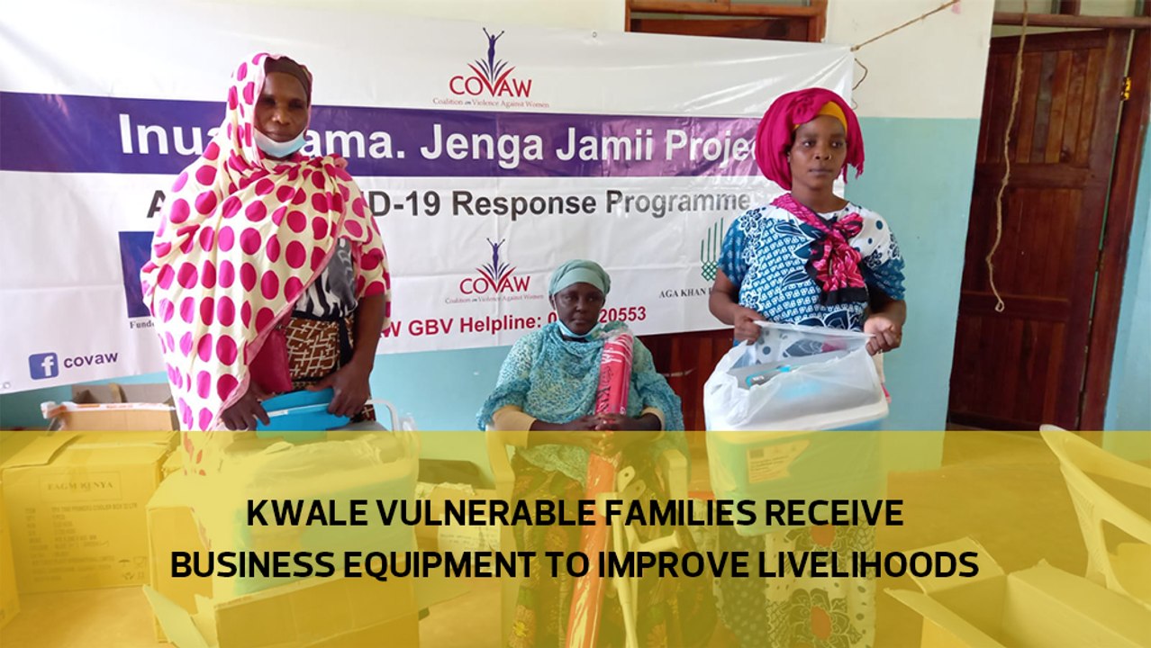 Kwale vulnerable families receive business equipment to improve livelihoods