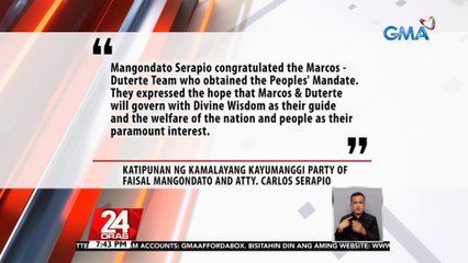 Tambalang Mangondato-Serapio, nagpaabot ng pagbati kay Marcos at Duterte | 24 Oras