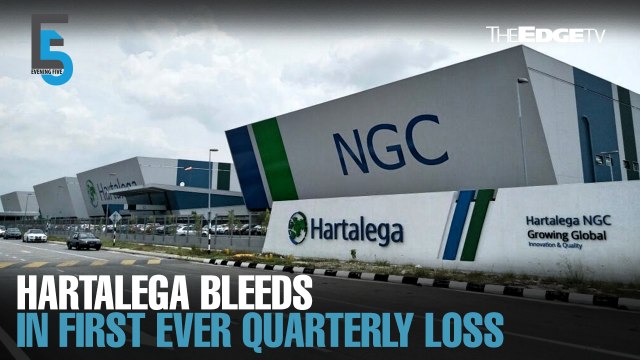 EVENING 5: Hartalega records first ever quarterly loss