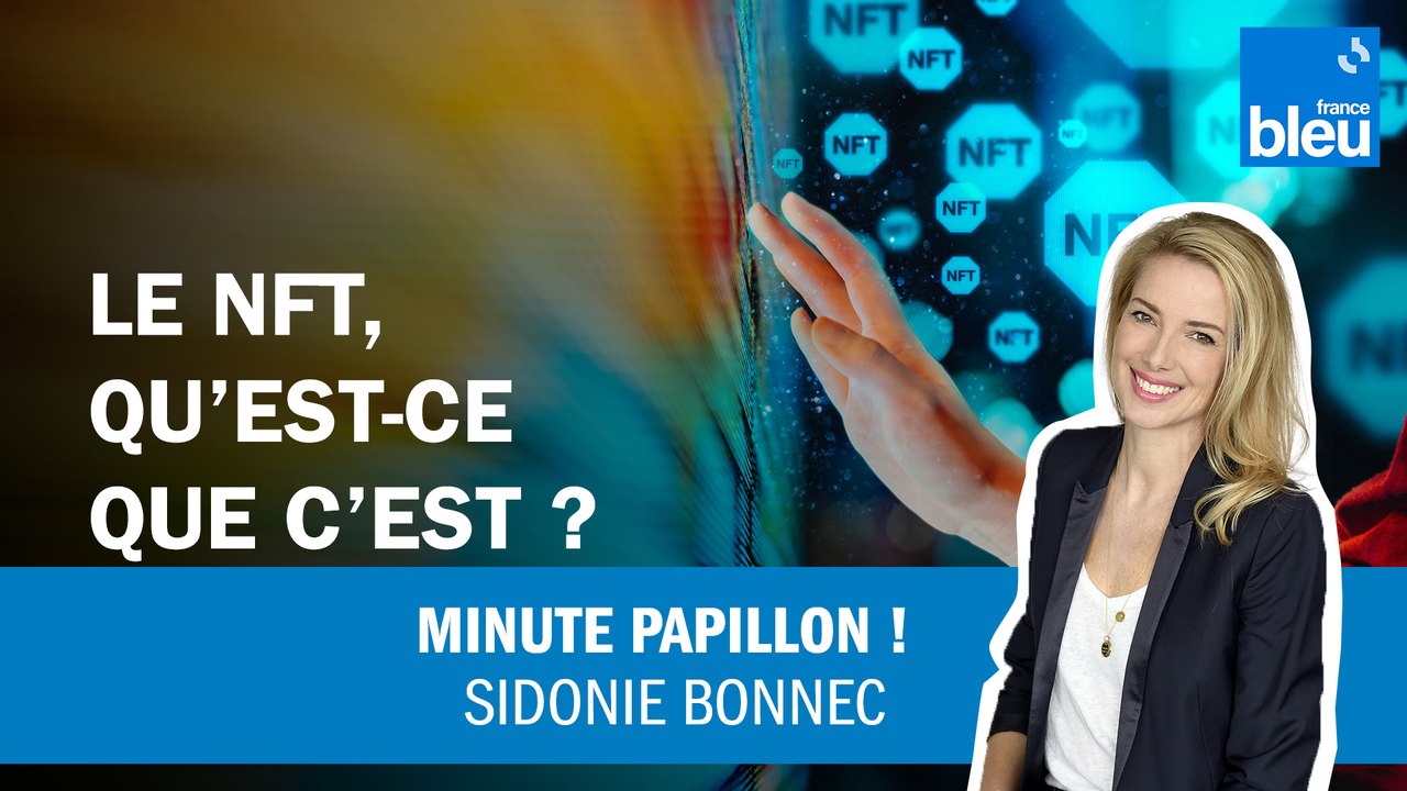 Les NFT, qu'est-ce que c'est ?