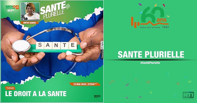 Santé Plurielle du 10 mai 2022 sur le droit à la santé avec Bintou SANOGO