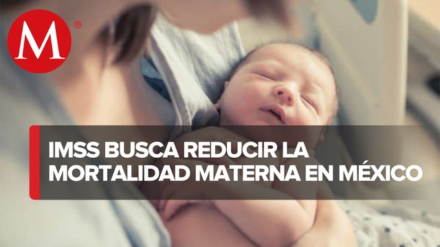 Estrategia de Atención Materna Integral del IMSS busca reducir la mortalidad materna