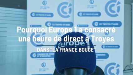 "La France bouge" à Troyes pour Europe 1