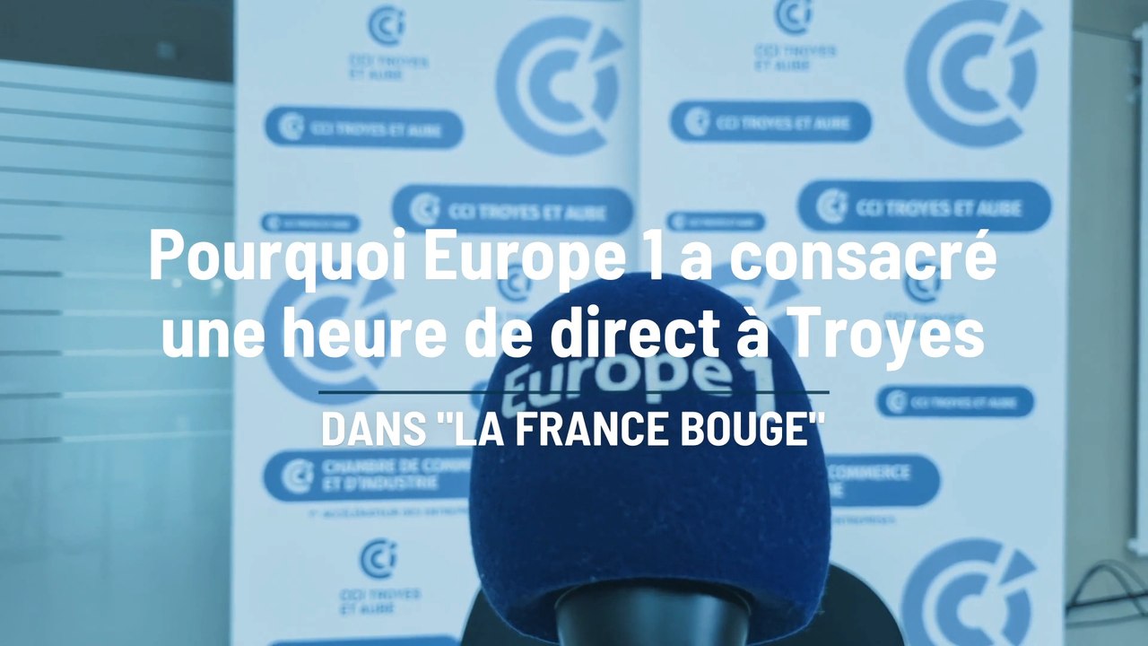 "La France bouge" à Troyes pour Europe 1