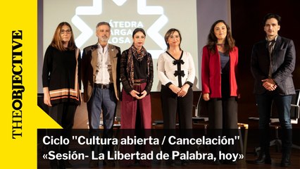 Ciclo ''Cultura abierta / Cancelación''  «Sesión- La Libertad de Palabra, hoy»
