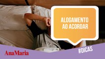 ALOGAMENTO AO ACORDAR: DESCUBRA O JEITO CERTO DE LEVANTAR DA CAMA!