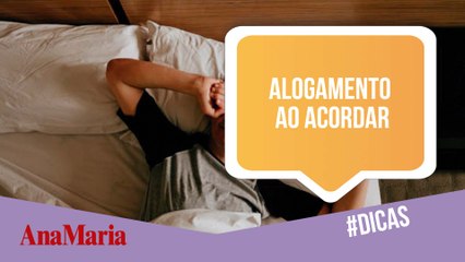 ALOGAMENTO AO ACORDAR: DESCUBRA O JEITO CERTO DE LEVANTAR DA CAMA!