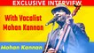 Mohan Kannan Exclusive Interview | Laal Singh Chaddha | Kahani Song | Agnee Band