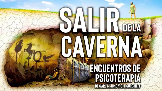 Salir de la Caverna - Encuentros de Psicoterapia de C. G. Jung y G. I. Gurdjieff