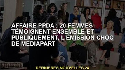 Affaire PPDA : 20 femmes témoignent publiquement, émission choc de Mediapart