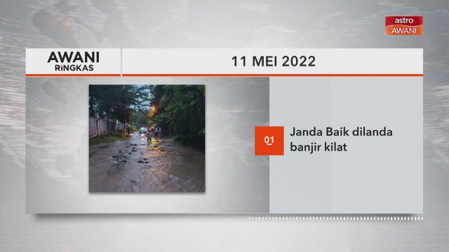 AWANI Ringkas: Janda Baik dilanda banjir kilat | PICKids: 27.1% lengkap vaksinasi
