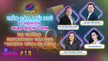 Diễn Đàn Blockchain #18 _ Thị trường Blockchain Việt Nam_ _Thượng Vàng Hạ Cám_