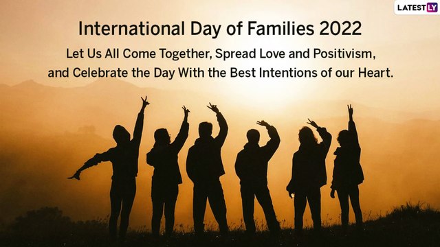 International Day of Families 2022 Wishes: Messages, Images and Quotes To Greet Your Beloved Ones