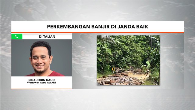 Banjir Kilat | Perkembangan banjir di Janda Baik
