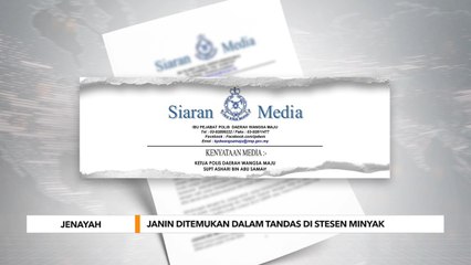 Jenayah | Janin ditemukan dalam tandas di stesen minyak