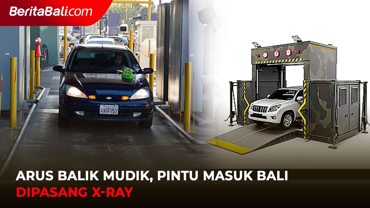 Arus Balik Mudik, Pintu Masuk Bali Dipasang X-Ray