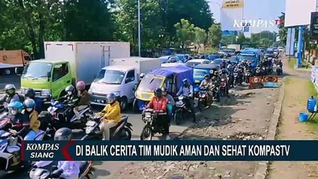Dua Pekan di Lapangan, Tim Mudik Aman dan Sehat Kompas TV Punya Cerita Seru!